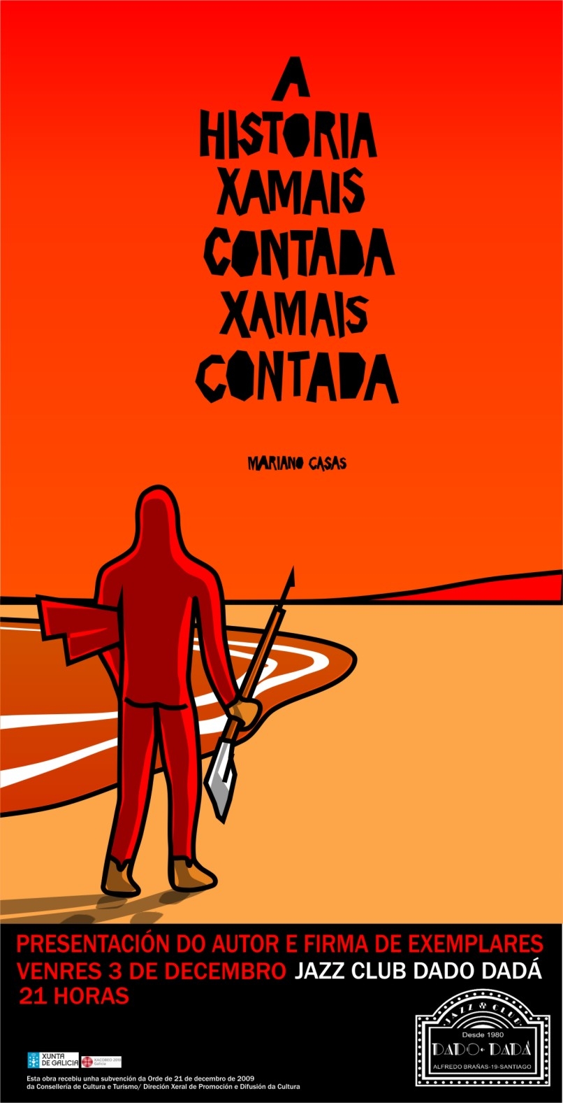 Cartel da presentación de <i>A historia xamais contada xamais contada</i>